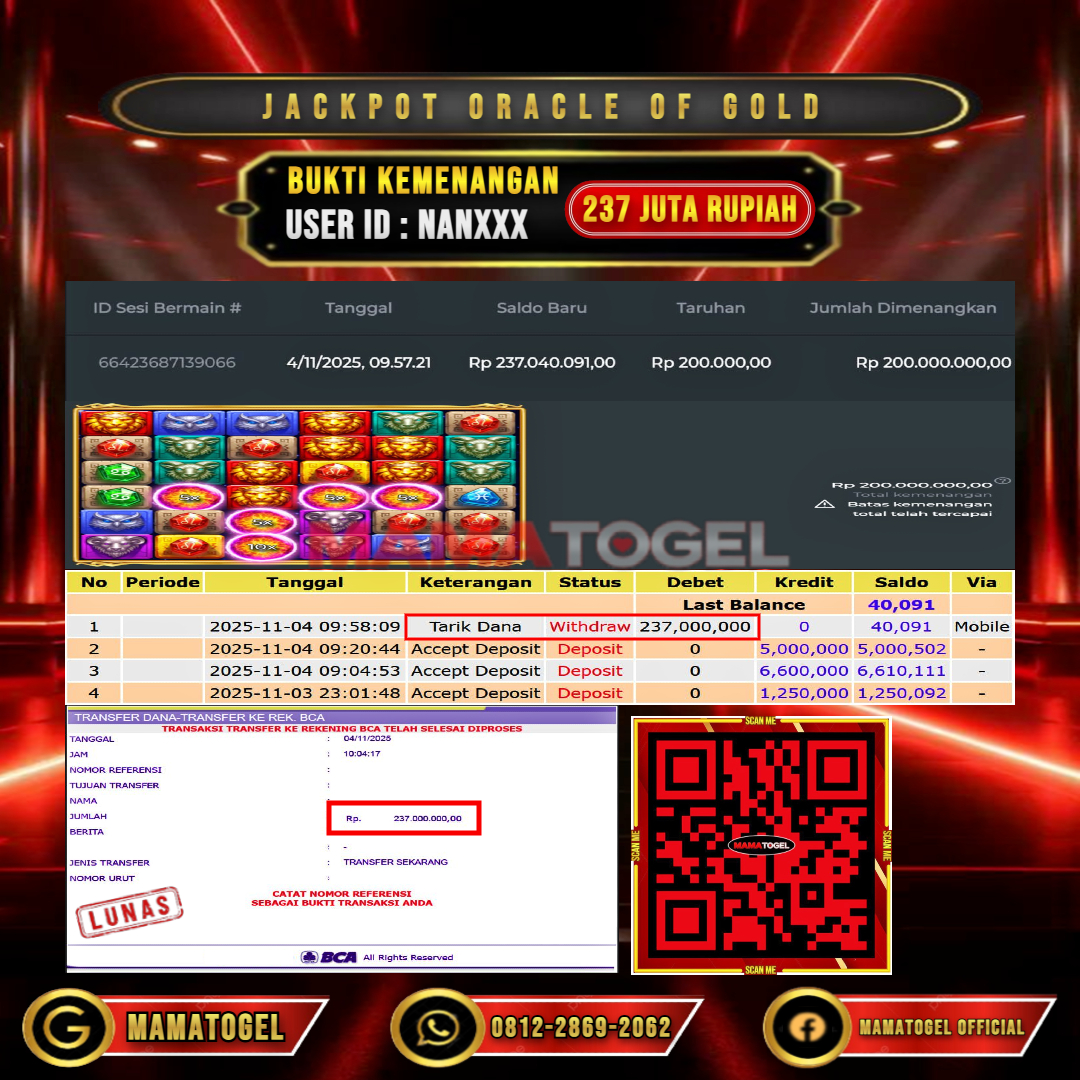 MAMATOGEL  JACKPOT SLOT ORACLE OF GOLD Rp. 237.000.000,- LUNAS USER ID  :  NAN***	