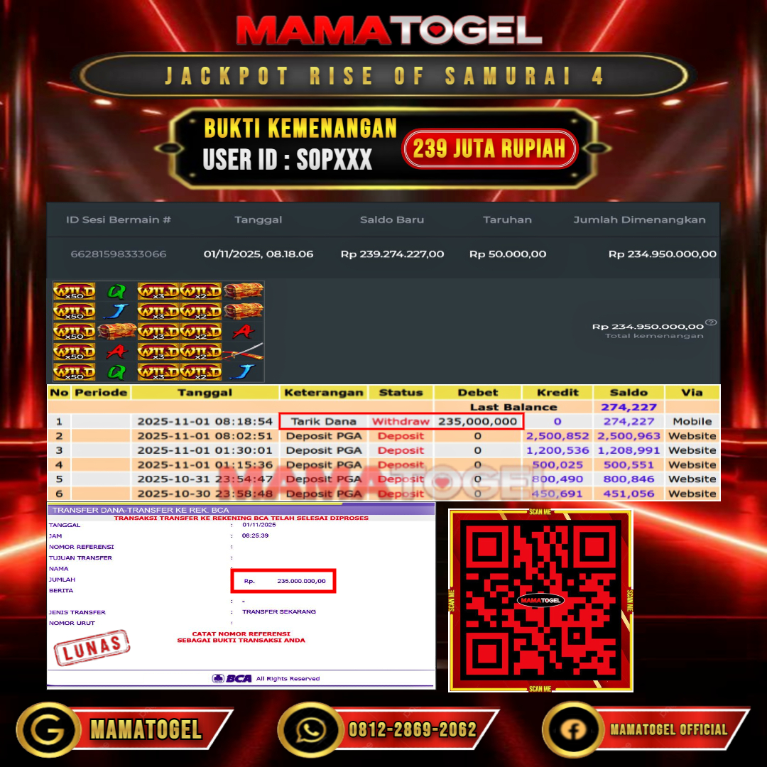 MAMATOGEL  JACKPOT SLOT RISE OF SAMURAI 4 Rp. 239.000.000,- LUNAS USER ID  :   SOP***	